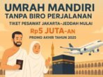 Umat Muslim kini bisa umrah mandiri tanpa biro perjalanan. Tiket pesawat Jakarta–Jeddah mulai Rp5 jutaan tersedia lewat promo akhir tahun 2025.